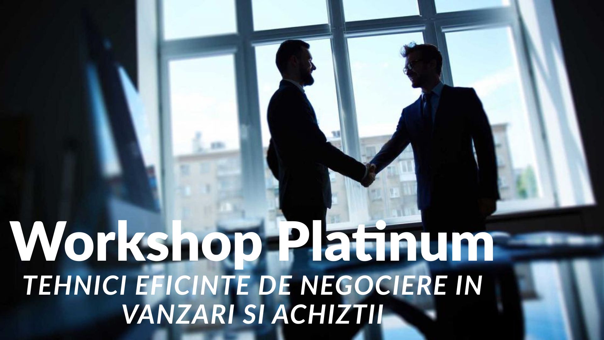 Workshop-Platinum-Negociere-in-Vanzari-si-Achizitii